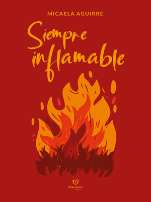cover image of Siempre inflamable